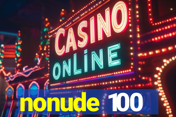 nonude 100